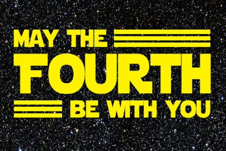 May the Fourth be with You: Star Wars Day