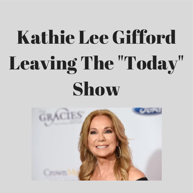 Tuesday, December 11, 2018, Kathie Lee Gifford announced she is leaving the Today Show