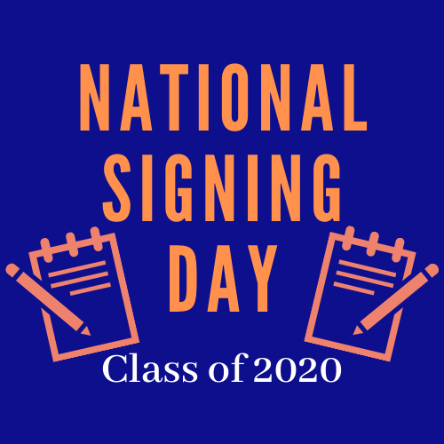 National Signing Day for Class of 2020.