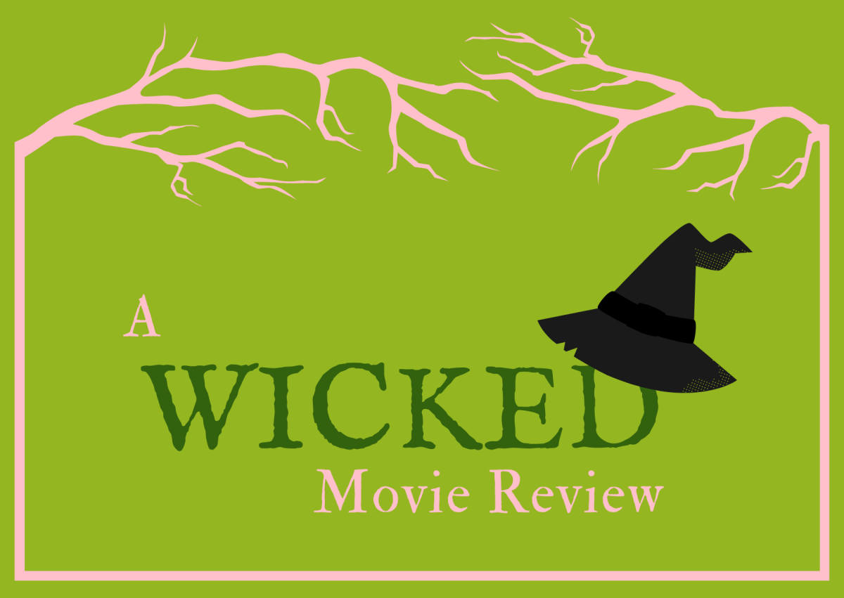 A Wicked Movie Review