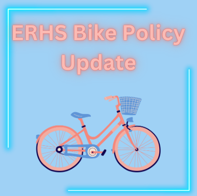 ERHS Bike Policy Update