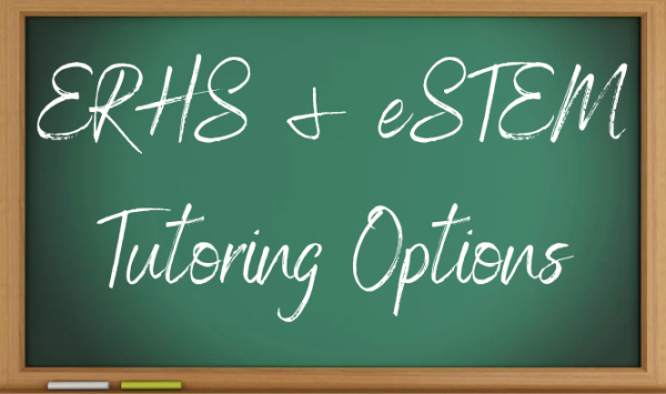 ERHS and eSTEM tutoring options