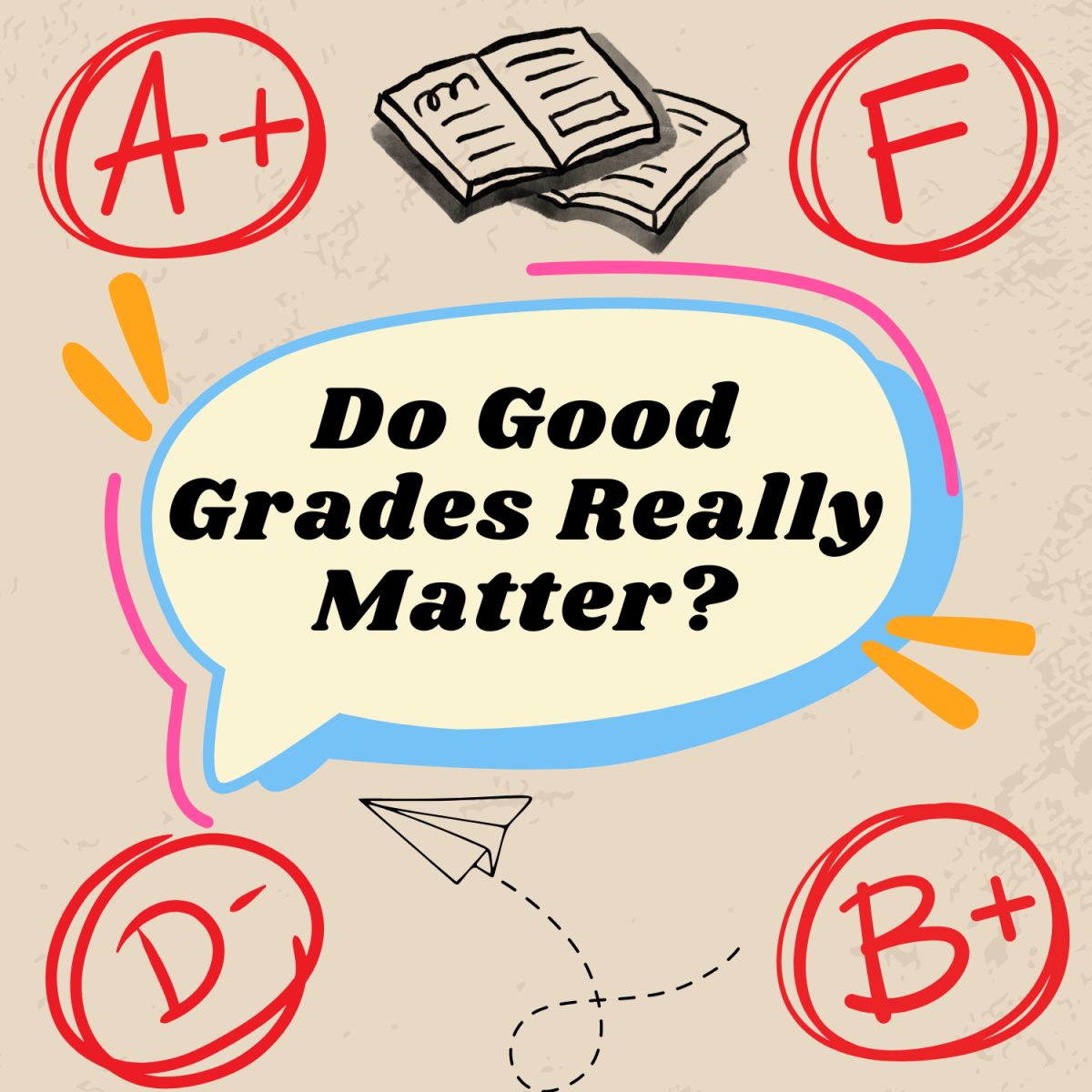 Do Good Grades Really Matter?