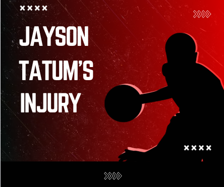 Jayson Tatum's Injury