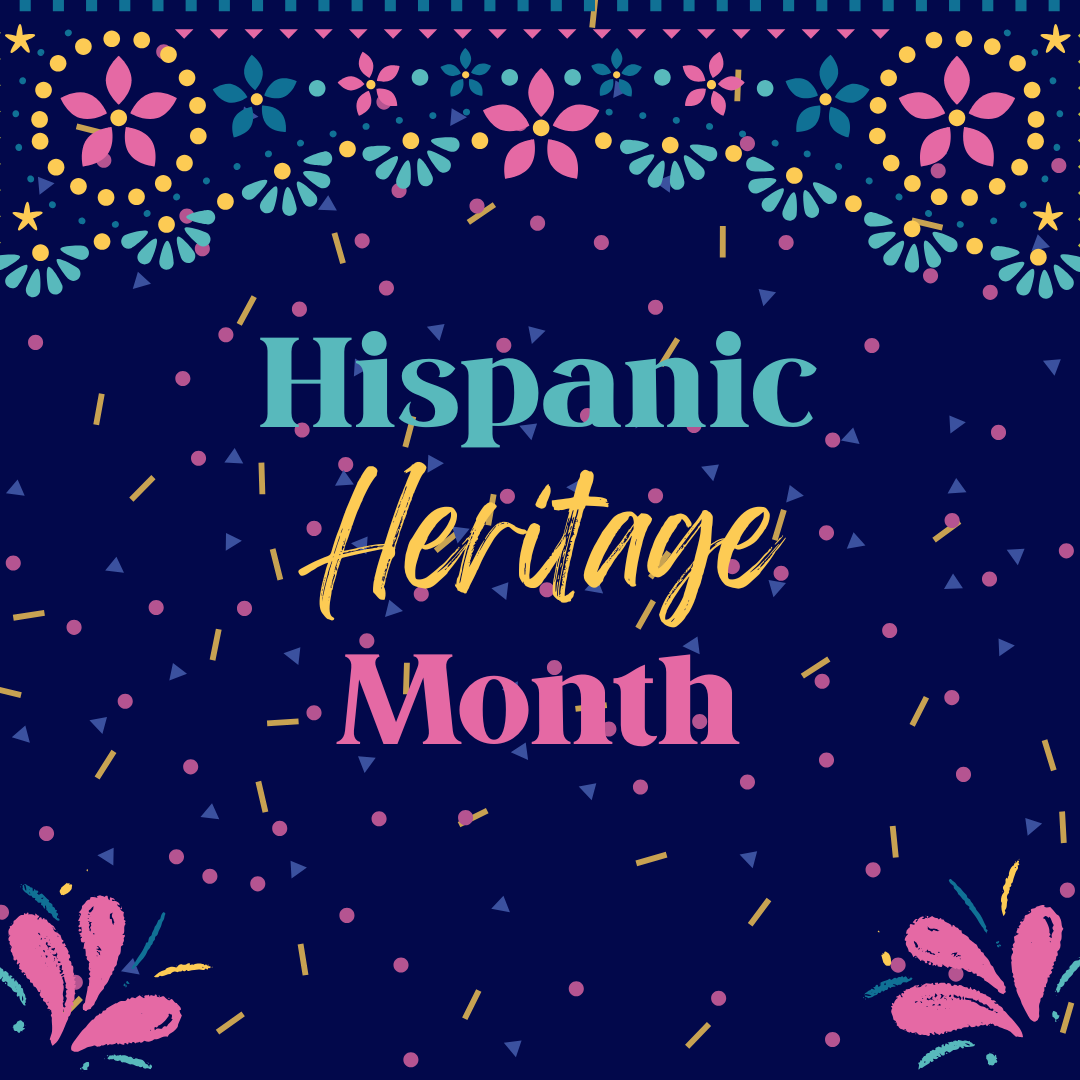Hispanic Heritage Month